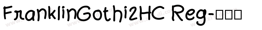 FranklinGothi2HC Reg字体转换